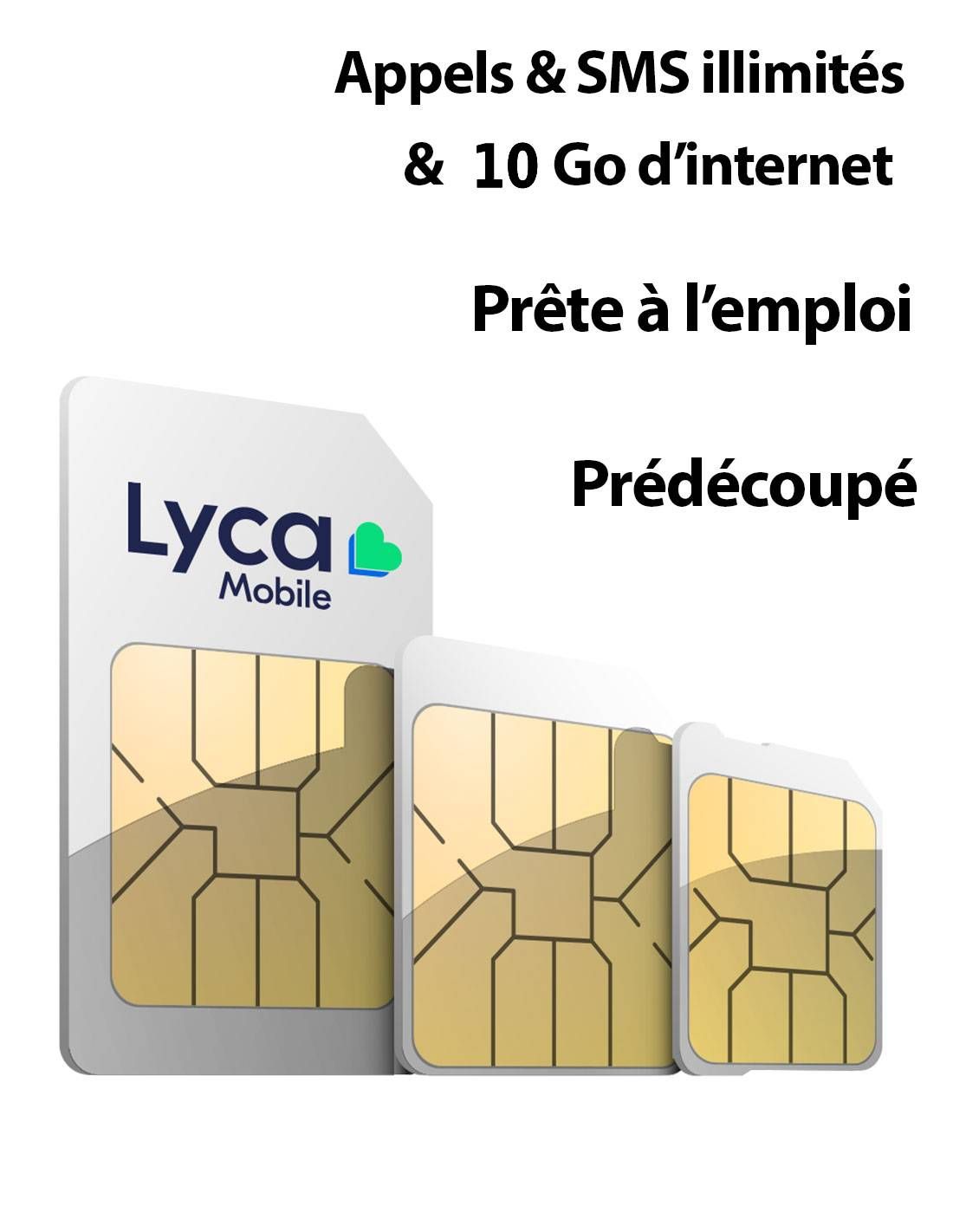 Carte Sim LycaMobile - 10 Go d'internet / Appels et SMS illimités